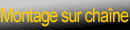 Montage sur chaîne